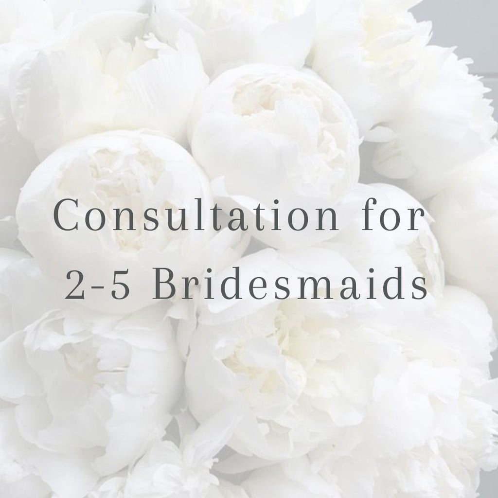 SHOWROOM CONSULTATION (2-5 BRIDESMAIDS)